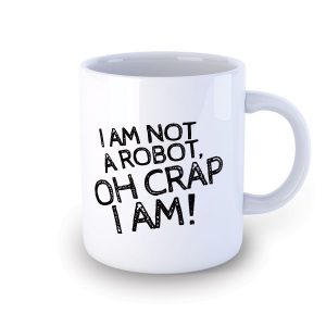 I am not a Robot Mug